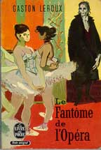 Le Fantme de l'Opra by Gaston Leroux