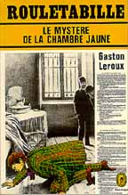 Le Mystere de la Chambre Jaune by Gaston Leroux